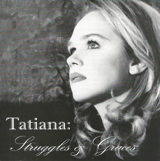 Tatiana "Struggles & Graces" (CD)-CDs-UnDigable Digs