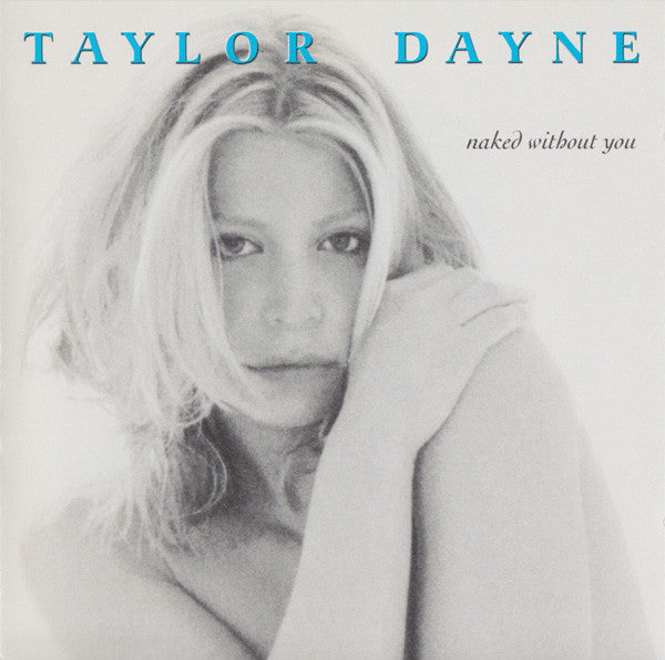 Taylor Dayne "Naked Without You" (CD)-CDs-UnDigable Digs