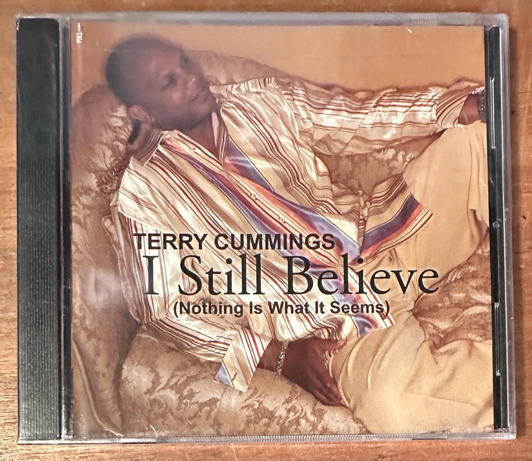 Terry Cummings "I Still Believe (Nothing Is What It Seems)" (CD)-CDs-UnDigable Digs