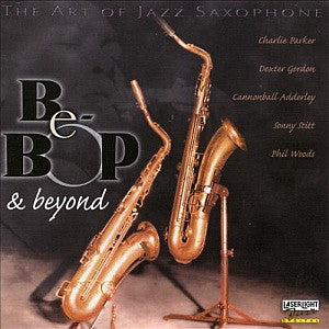 The Art Of Jazz Saxophone: Be-Bop & Beyond Vol. 2 (CD)-CDs-UnDigable Digs