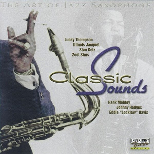 The Art Of Jazz Saxophone: Classic Sounds (CD)-CDs-UnDigable Digs