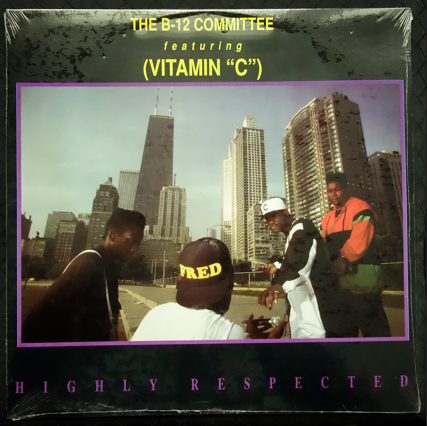 The B-12 Committee f; Vitamin "C" "Highly Respected" (LP)-Vinyl Records-UnDigable Digs