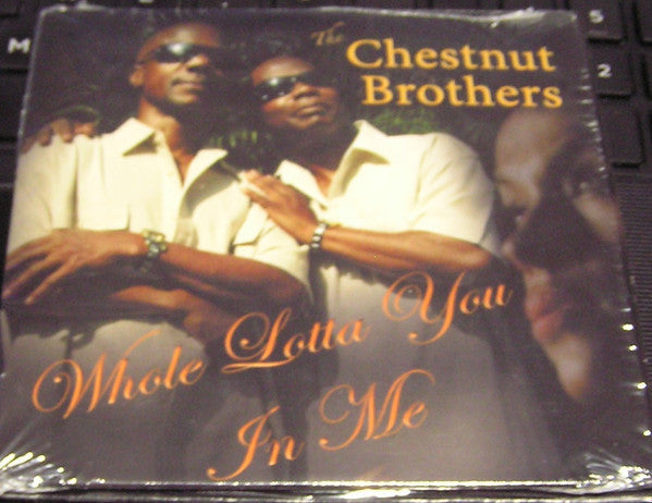 The Chestnut Brothers "Whole Lotta You In Me" (CD)-CDs-UnDigable Digs