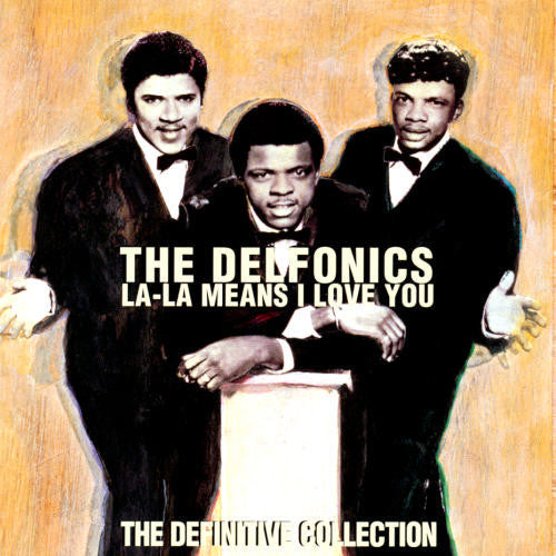 The Delfonics "La-La Means I Love You: The Definitive Collection" (CD)-CDs-UnDigable Digs