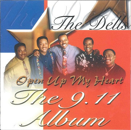 The Dells "Open Up My Heart - The 9.11 Album" (CD)-CDs-UnDigable Digs