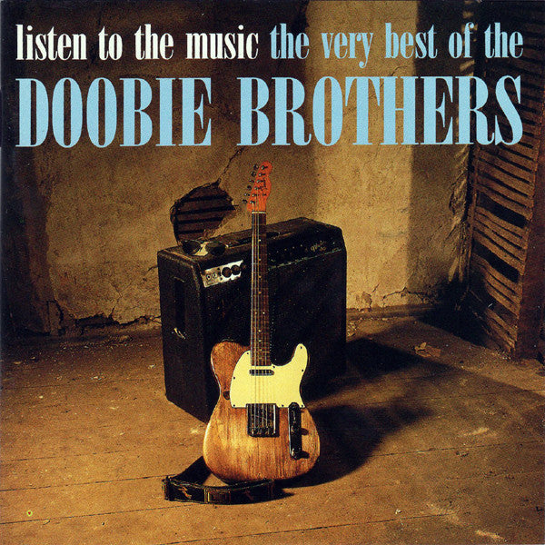 The Doobie Brothers "The Doobie Brothers – Listen To The Music ⋅ The Very Best Of The Doobie Brothers" (CD)-CDs-UnDigable Digs