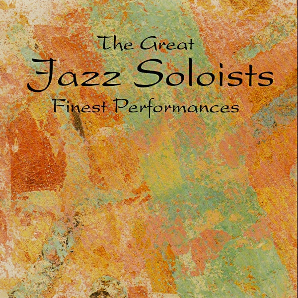 The Great Jazz Soloists (Finest Performances) (CD)-CDs-UnDigable Digs