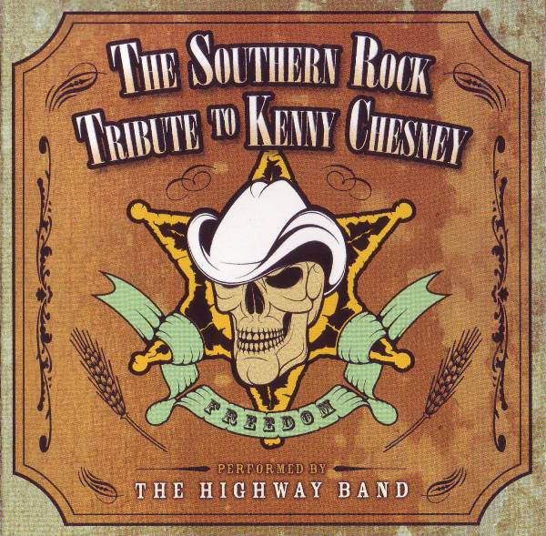 The Highway Band "the Southern Rock Tribute To Kenny Chesney" (CD)-CDs-UnDigable Digs