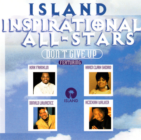 The Island Inspirational All-Stars "Don't Give Up" (CD)-CDs-UnDigable Digs