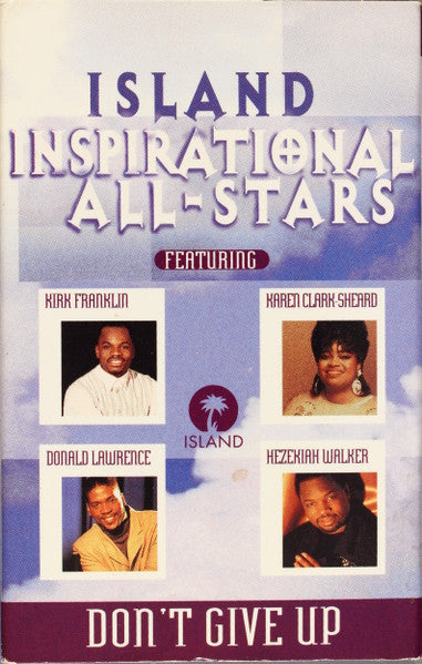 The Island Inspirational All-Stars "Don't Give Up"-Cassette Tapes-UnDigable Digs