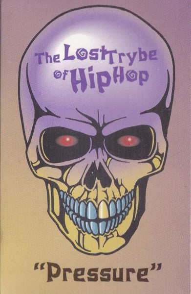 The Lost Trybe Of Hip Hop "Pressure" (Single)-Cassette Tapes-UnDigable Digs