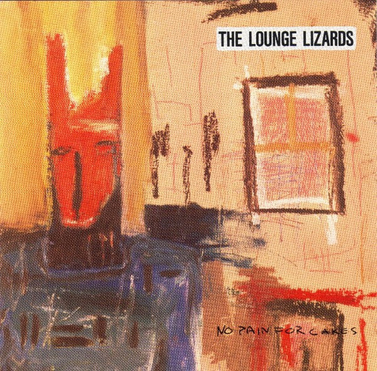 The Lounge Lizards "No Pain For Cakes" (LongBox CD)-CDs-UnDigable Digs