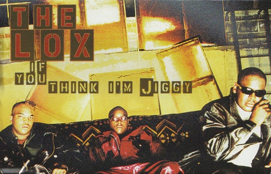 The Lox "If You Think I'm Jiggy" (Single)-Cassette Tapes-UnDigable Digs