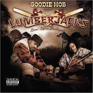 The Lumberjacks (Khujo & T-Mo of Goodie Mob) "Livin' Life As Lumberjacks" (CD)-CDs-UnDigable Digs