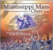 The Mississippi Mass Choir "Not by Might nor by Power" (CD)-CDs-UnDigable Digs