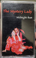 The Mystery Lady "Midnight Run"-Cassette Tapes-UnDigable Digs