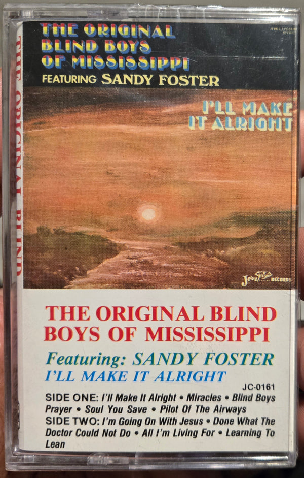 The Original Blind Boys Of Mississippi feat; Sandy Foster "I'll Make It Alright"-Cassette Tapes-UnDigable Digs