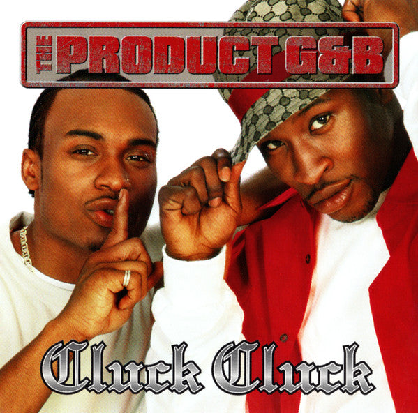 The Product G&B "Cluck Cluck" (CD Single)-CDs-UnDigable Digs