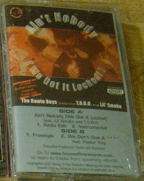 The Rawlo Boys Featuring T.O.R.O. and Lil' Smoke "Ain't No Body (We Got It Locked!)" (Single)-Cassette Tapes-UnDigable Digs