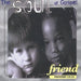 The Soul Of Gospel: Friend Proverbs 18:24 (CD)-CDs-UnDigable Digs