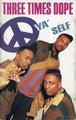 Three Times Dope "Peace Ya' Self" (Single)-Cassette Tapes-UnDigable Digs