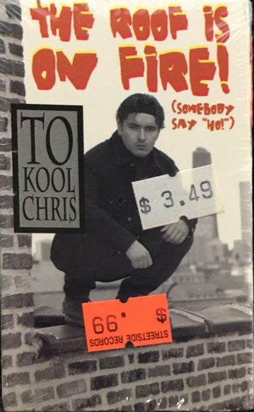 To Kool Chris "The Roof Is On Fire! (Somebody Say "Ho!")" (Single)-Cassette Tapes-UnDigable Digs