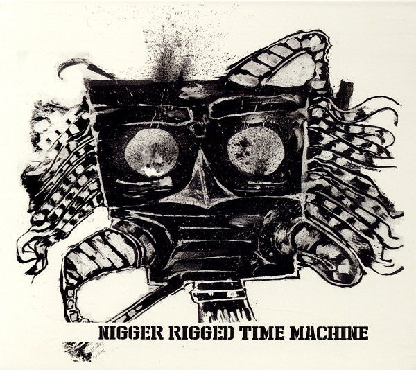 Tomorrow Kings "Nigger Rigged Time Machine" (CD)-CDs-UnDigable Digs