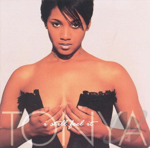 Tonya "I Still Feel It" (CD)-CDs-UnDigable Digs