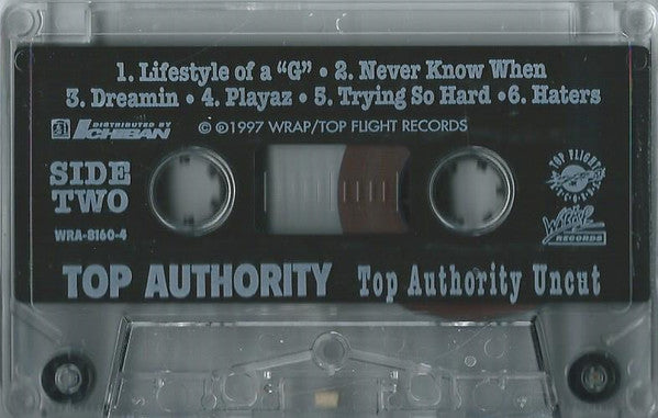 Top Authority "Top Authority Uncut"-Cassette Tapes-UnDigable Digs