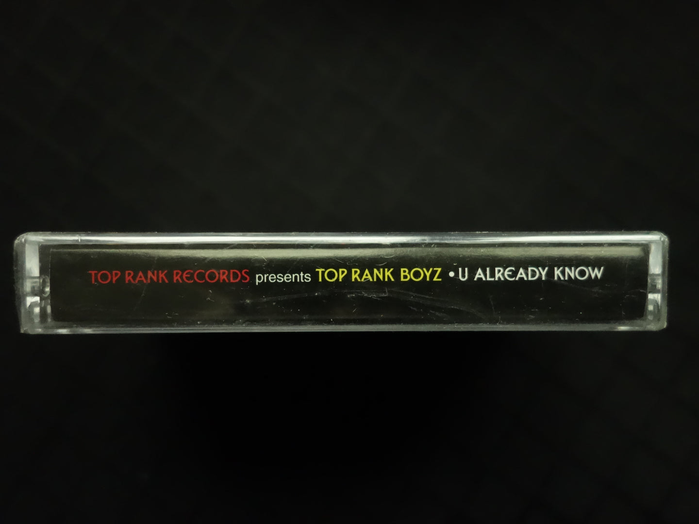 Top Rank Boyz "U Already Know"-Cassette Tapes-UnDigable Digs