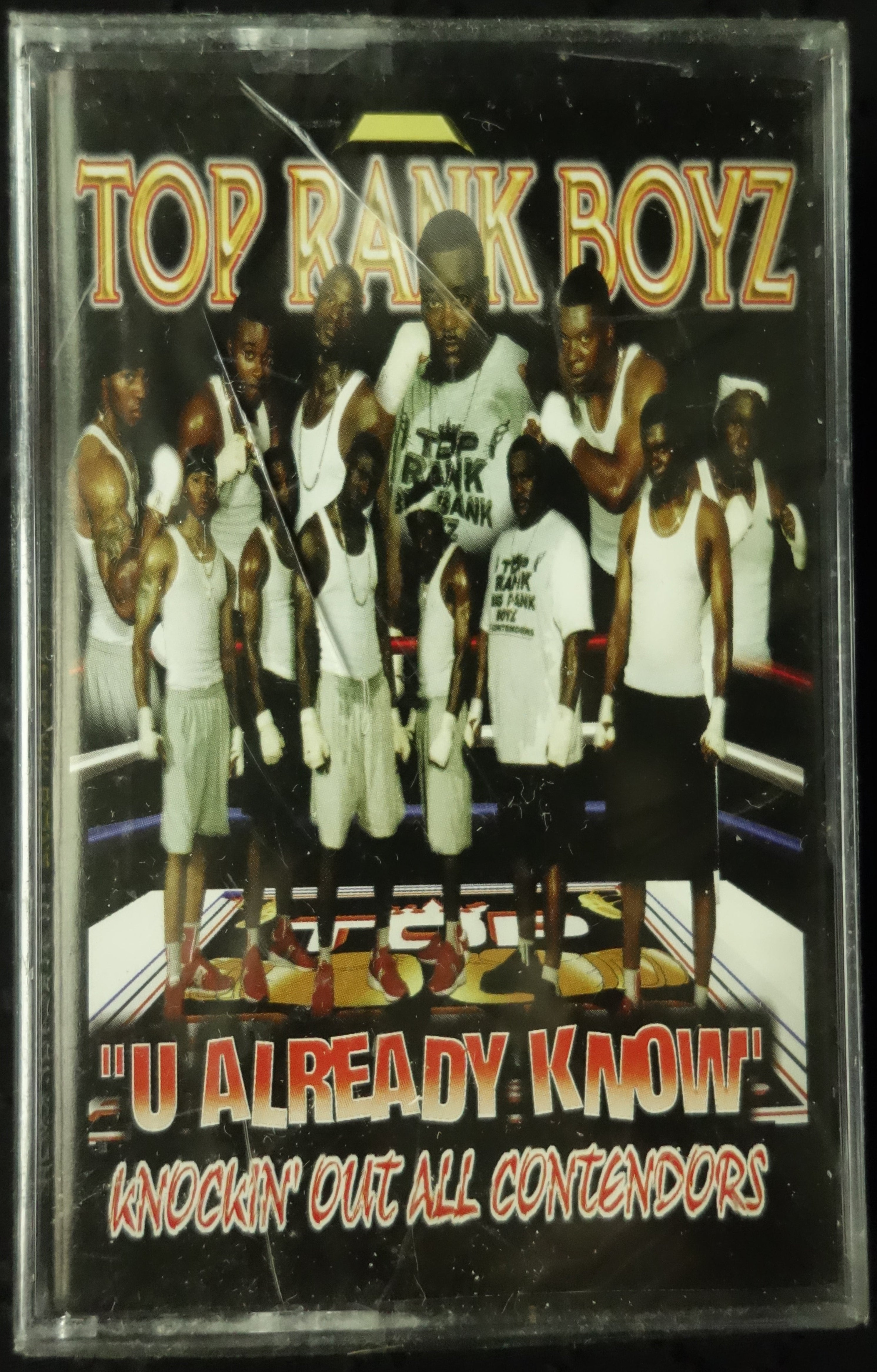 Top Rank Boyz "U Already Know"-Cassette Tapes-UnDigable Digs