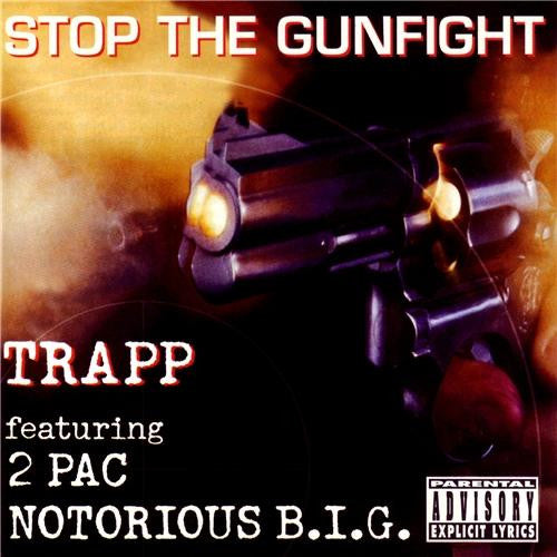 Trapp featuring 2 Pac and Notorious B.I.G. "Stop The Gunfight" (CD)-CDs-UnDigable Digs