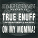 True Enuff Featuring Swing & Big Huss "On My Momma !" (12" Single)-Vinyl Records-UnDigable Digs