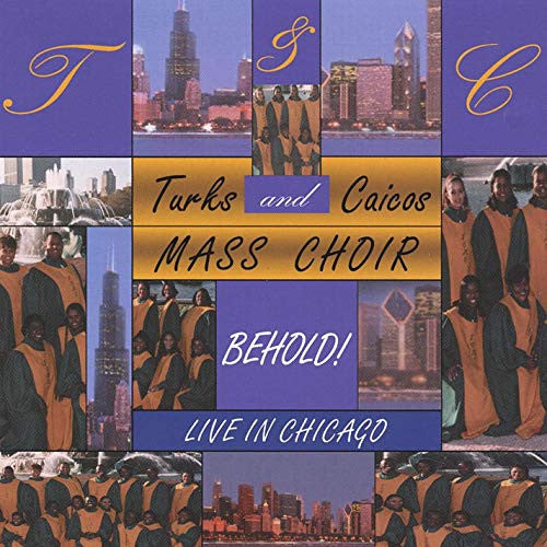 Turks And Caicos Mass Choir "Behold! Live In Chicago" (CD)-CDs-UnDigable Digs