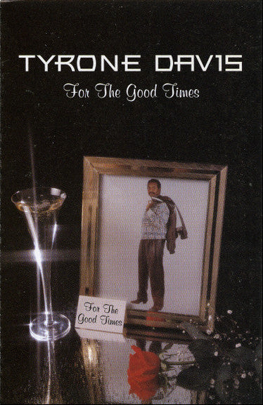 Tyrone Davis "For The Good Times"-Cassette Tapes-UnDigable Digs