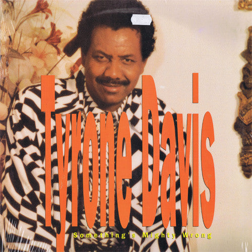 Tyrone Davis "Something's Mighty Wrong" (LP)-Vinyl Records-UnDigable Digs