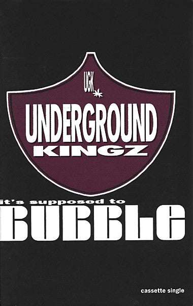 Underground Kingz (UGK) "It's Supposed To Bubble" (Single)-Cassette Tapes-UnDigable Digs