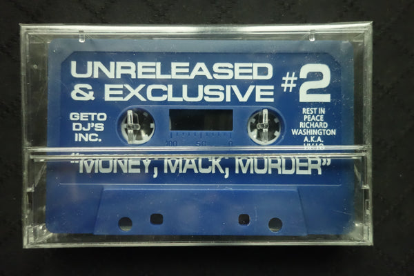 Unreleased & Exclusive #2: Money, Mack, Murder-Cassette Tapes-UnDigable Digs