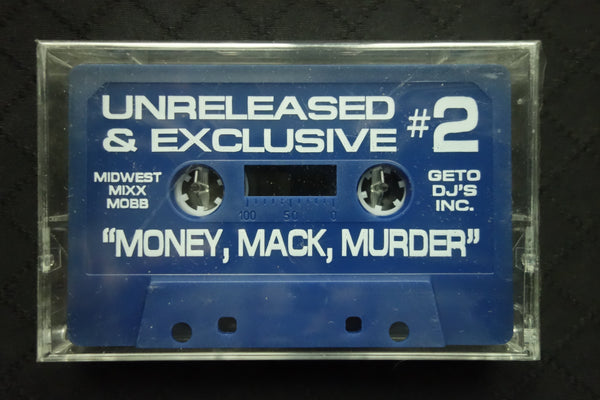 Unreleased & Exclusive #2: Money, Mack, Murder-Cassette Tapes-UnDigable Digs