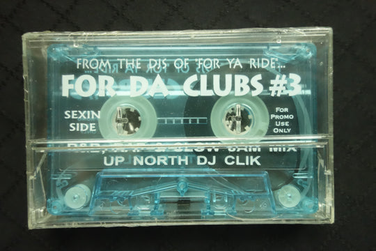 Up North DJ Clik "For Da Clubs #3: R&B, Rap & Slow Jam Mix"-Cassette Tapes-UnDigable Digs