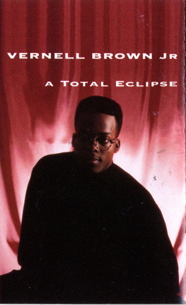 Vernell Brown Jr. "A Total Eclipse"-Cassette Tapes-UnDigable Digs