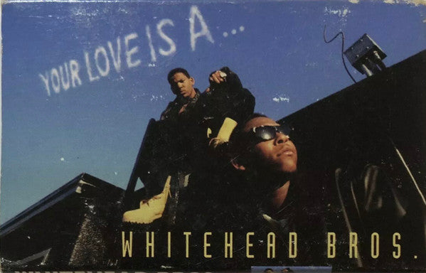 Whitehead Bros. "Your Love Is Aâ€¦" (Single)-Cassette Tapes-UnDigable Digs