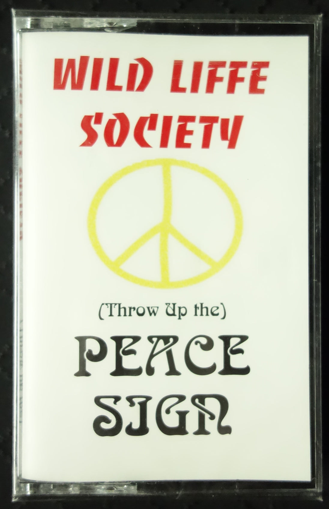 Wild Liffe Society "(Throw Up The) Peace Sign" (Single)-Cassette Tapes-UnDigable Digs