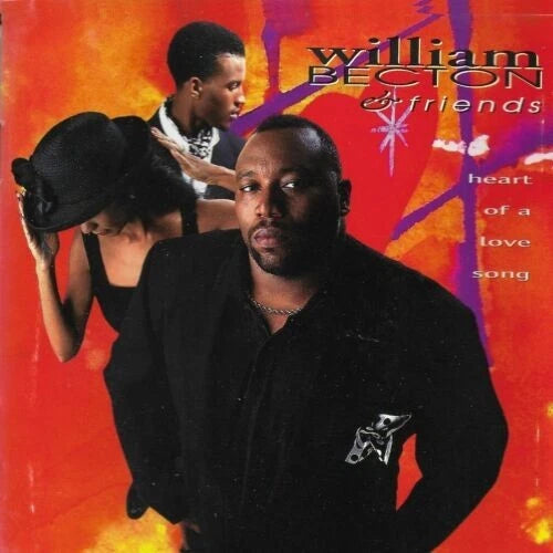 William Becton & Friends "Heart Of A Love Song" (CD)-CDs-UnDigable Digs
