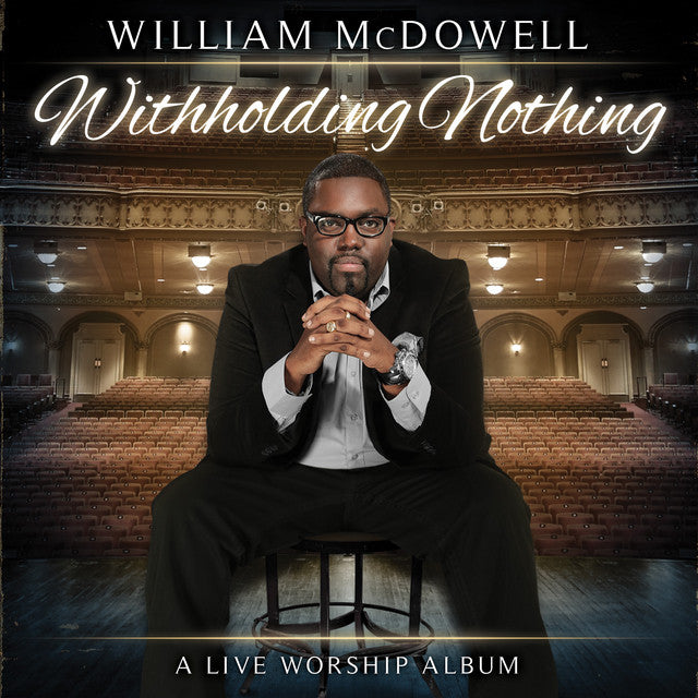 William McDowell "Withholding Nothing" (CD)-CDs-UnDigable Digs