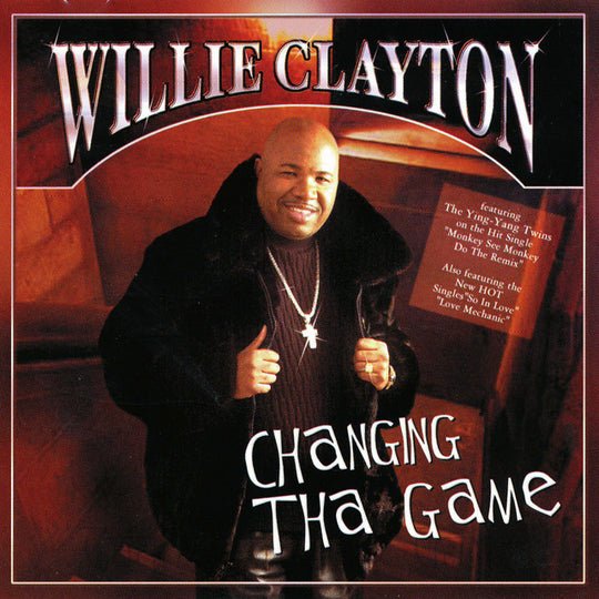 Willie Clayton "Changing The Game"-Cassette Tapes-UnDigable Digs