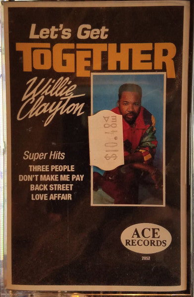 Willie Clayton "Let's Get Together"-Cassette Tapes-UnDigable Digs