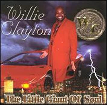 Willie Clayton "The Little Giant Of Soul" (CD)-CDs-UnDigable Digs