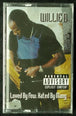Willie D "Loved By Few, Hated By Many"-Cassette Tapes-UnDigable Digs