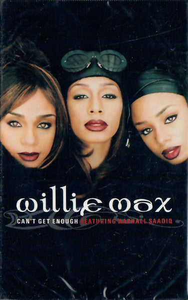 Willie Max Featuring Raphael Saadiq "Can't Get Enough" (Single)-Cassette Tapes-UnDigable Digs